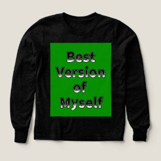 Bästa versionen av min egen motiverande offertdesi t shirt