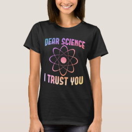 Bästa vetenskapen jag litar på dig - Lönsam vetens T Shirt