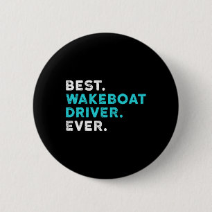 Bästa Wakeboat-förare någonsin Boating T-Shirt Wak Knapp