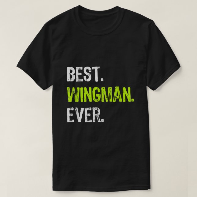 Bästa WINGMAN någonsin T Shirt (Design framsida)