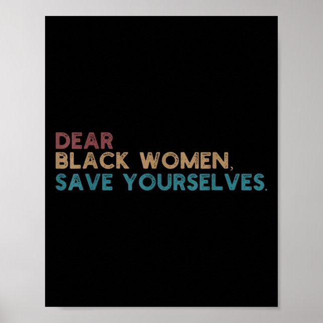 Bäste Black Women Spara Yown Motivation Quote Poster (Framsidan)