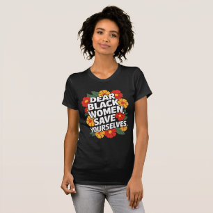 Bäste Black Women Spara Ywe T Shirt