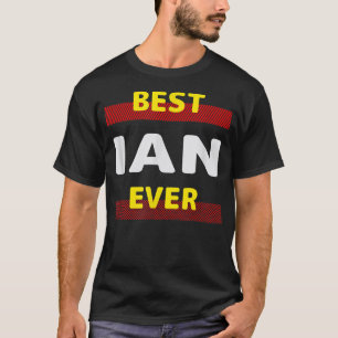 Bäste Ian nånsin Friends Namn Buddy Nickname Perso T Shirt