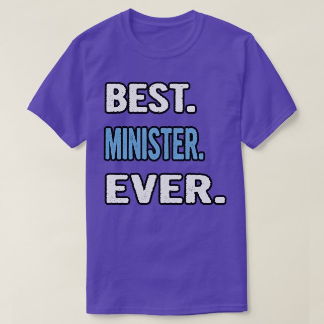 Bäste minister Alltid Birthday Gift Idea T Shirt (Design framsida)