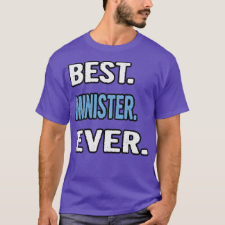Bäste minister Alltid Birthday Gift Idea T Shirt