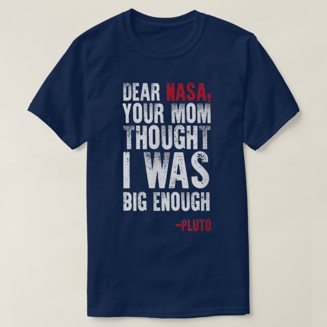 Bäste NASA - din Mamma Joke Pluto Big nog T Shirt (Design framsida)