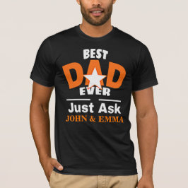 Bäste Pappa någonsin fråga.. Anpassa T-Shirt