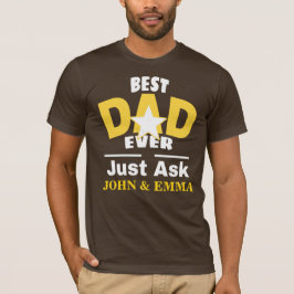 Bäste Pappa någonsin fråga.. Anpassa T Shirt