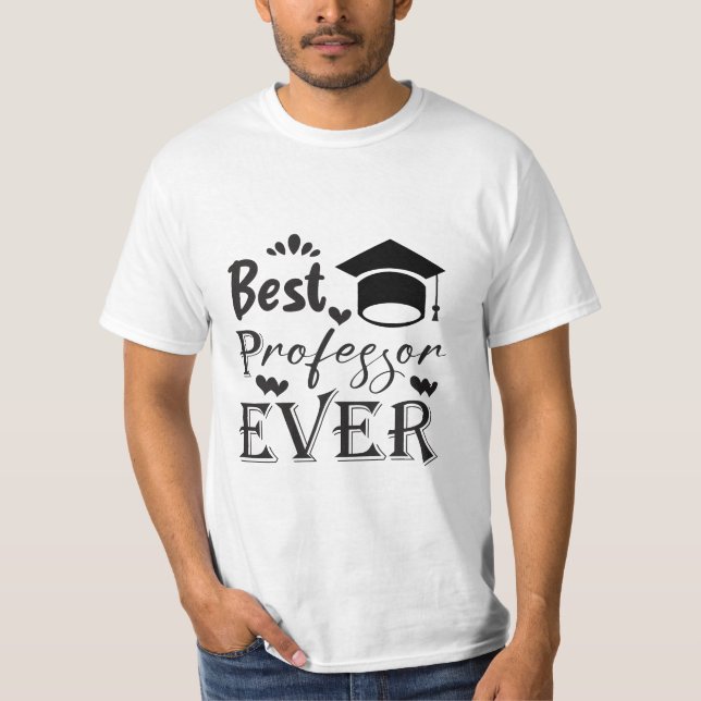 Bäste professorn någonsin, present till professorn t shirt (Framsida)