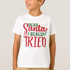 Bäste Santa I Verkligen Tried jul-gåva T Shirt