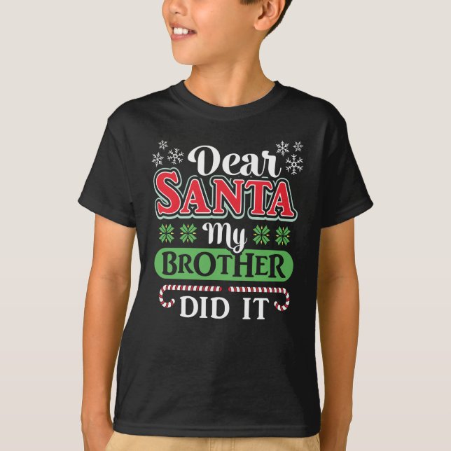 Bäste Santa My Brother gjorde det T Shirt (Framsida)