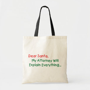 Bäste tomte Tomten Min advokat kommer att förklara Tygkasse