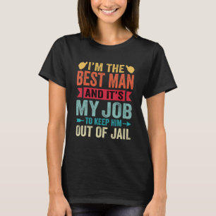 Bästeman Bröllop Tösbrudar Bröllop Möhippa T Shirt