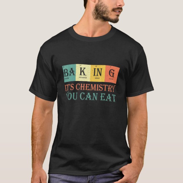 Basten-K-in-G-dess kemi du kan äta - Baker T Shirt (Framsida)