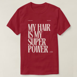 Bästsäljande "Mitt hår är min superkraft" humör-te T Shirt