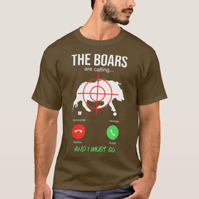 Båtarna kallar för Boar Hunting Hog Hunter T Shirt (Framsida)