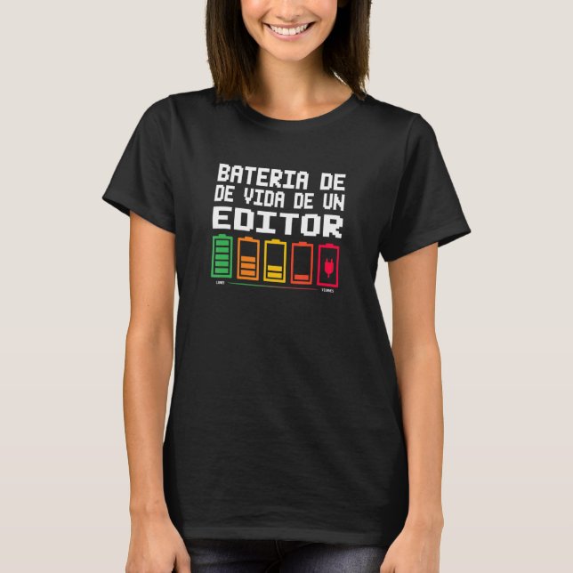 Bateria De Vida De Un Editor T Shirt (Framsida)