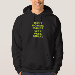Bath Bombs gör att livet känner sig som Underbar b Hoodie
