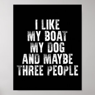 Båtliv Jag Gillar Min Båt Min Hund Och Kanske Tre Poster