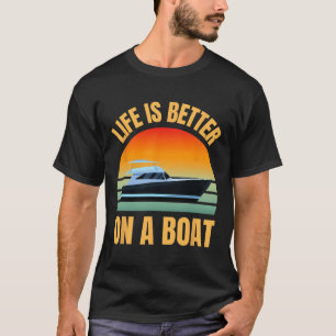 Båtliv Ponton Ägare Retro Livet Är Bättre På Båt T Shirt