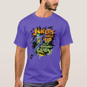 Batman Jokers Goblin's Up All of Gotham's Candy T Shirt