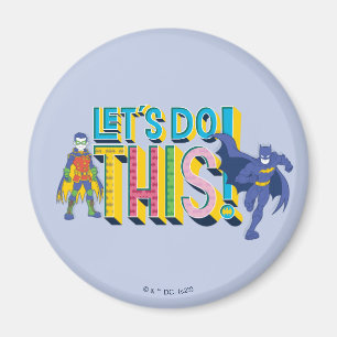 Batman Låt oss göra detta Magnet