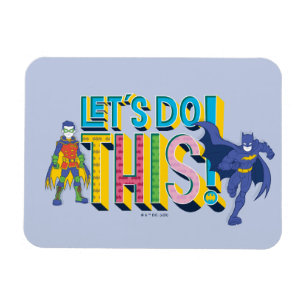 Batman Låt oss göra detta Magnet