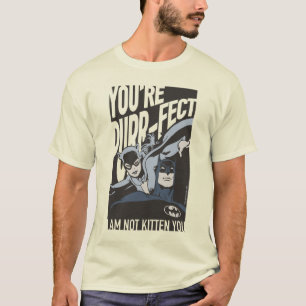 Batman Valentine   Catshe - You are Purr-fect T Shirt
