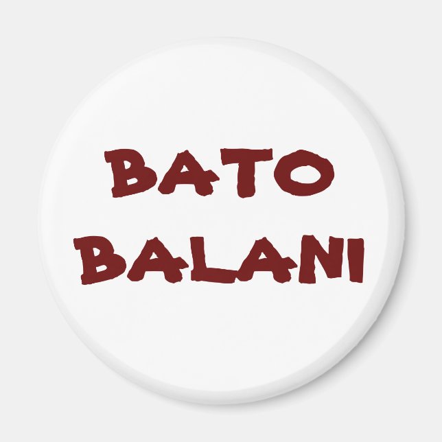 BATO BALANI MAGNET (Framsidan)