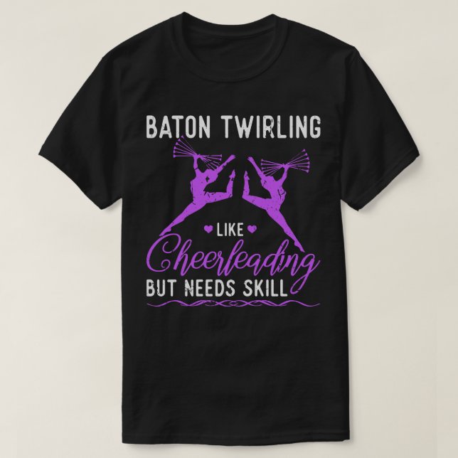 Baton Twirling Cheerlead Funny Majorette T Shirt (Design framsida)
