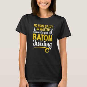 Baton Twirling Gymnastics Majorette Baton Twirler T Shirt