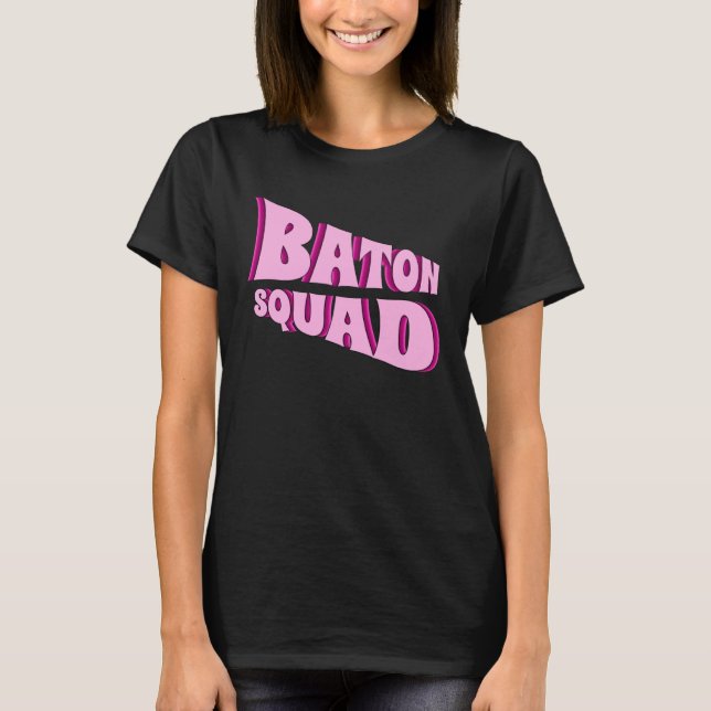 Baton Twirling Squad Majorette 1 T Shirt (Framsida)
