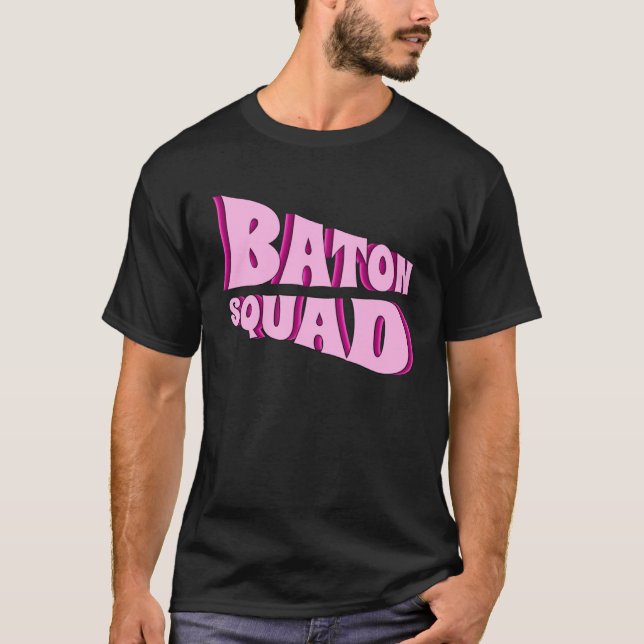 Baton Twirling Squad Majorette  1 T Shirt (Framsida)