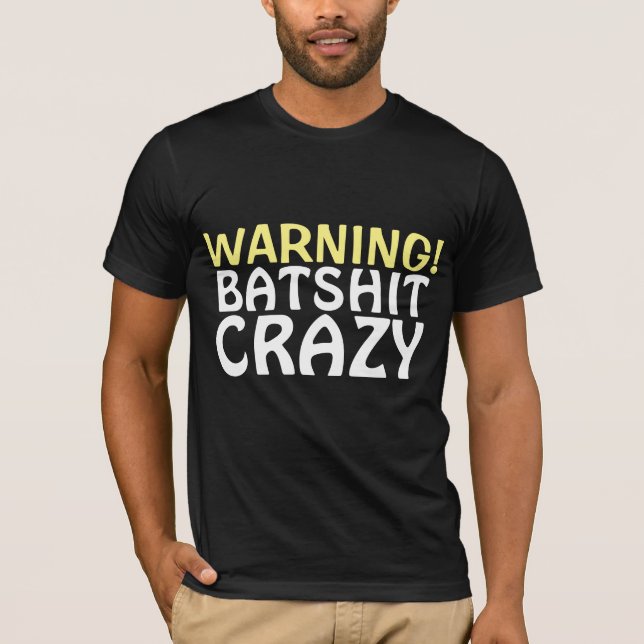 BATSHIT CRAZY T-SHIRTS (Framsida)