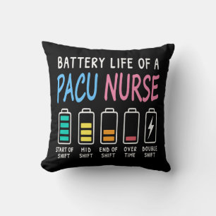 Batteriliv för en PACU-sköterska nivåer humor Kudde