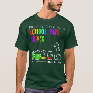 BATTERILIV FÖR EN SKOLFÖRARE BUSS T SHIRT