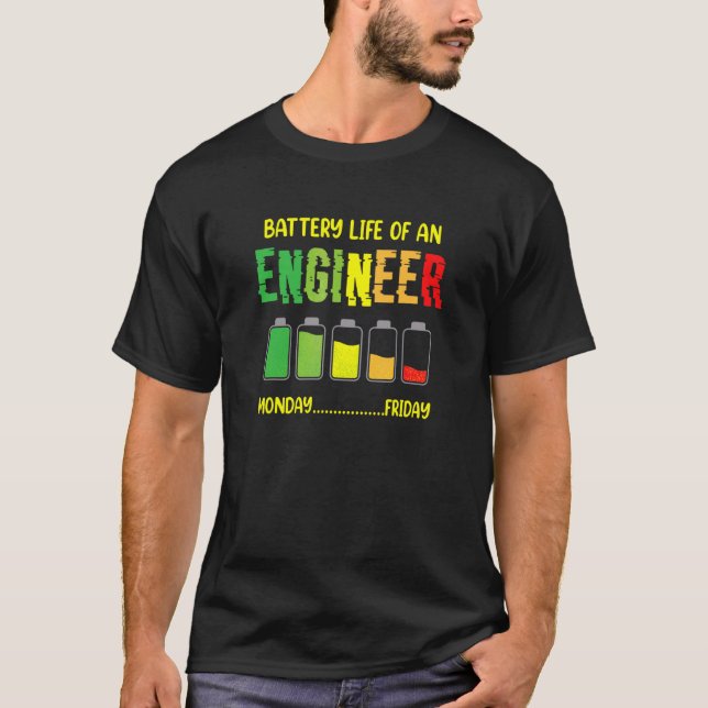 Batterilivslängd för en Ingenjör-tekniker-vecka T Shirt (Framsida)