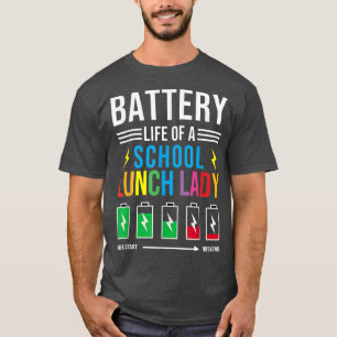 Batterilivslängd för en skollunch Dam Funny Cafete T Shirt