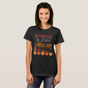Batterilivslängd för en skollunch i Dam T Shirt