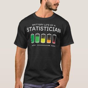 Batterilivslängd för en statistiker Friends Data A T Shirt