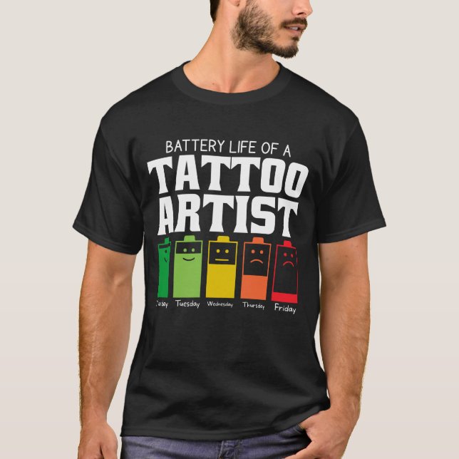 Batterilivslängd för en Tattoartist T Shirt (Framsida)