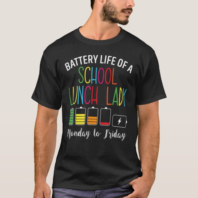 Batterilivslängd för ett skollunch Dam Cafeteria-a T Shirt (Framsida)