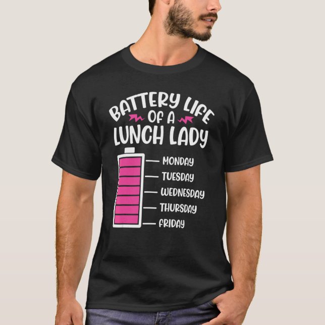 Batteritid för Dam Lunch Aide-stöd i skolan T Shirt (Framsida)
