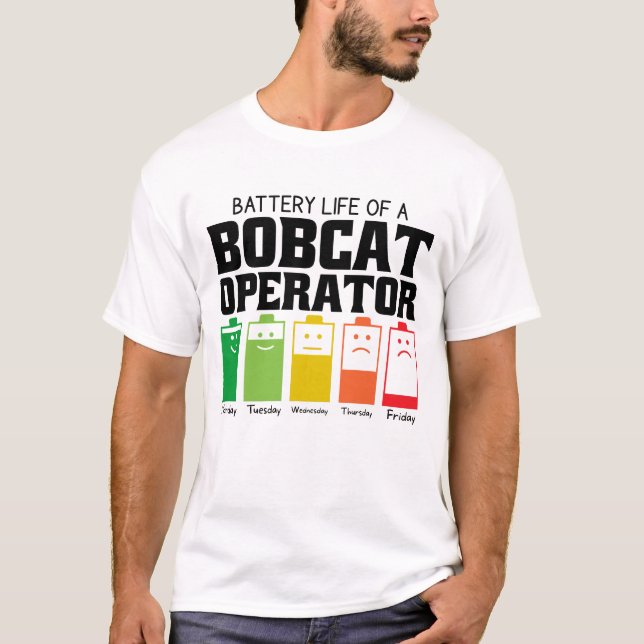 Batteritid för en Bobcat-operatör T Shirt (Framsida)