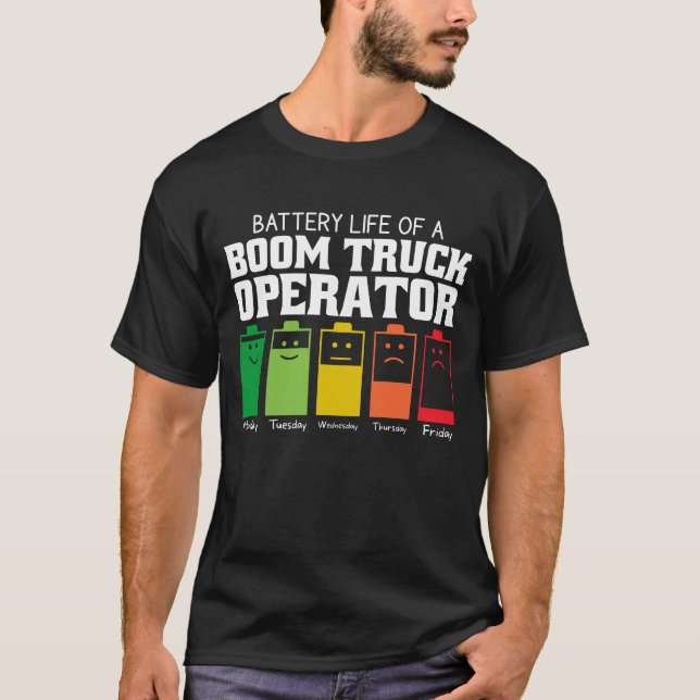 Batteritid för en Boom Lastbil-operatör T Shirt (Framsida)