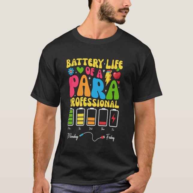 Batteritid för en Para-paraprofessionell lärarapp T Shirt (Framsida)