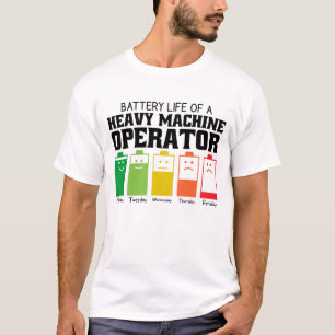 Batteritid för en tung Maskin-operatör T Shirt