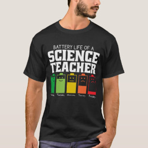 Batteritid för en vetenskapslärare t shirt