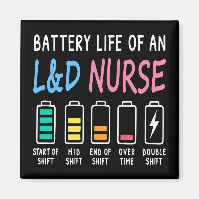 Battery life of an L&D nurse humor chart Magnet (Framsidan)