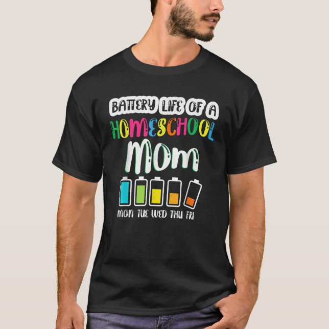 Battery Life of Homeschool Mamma Funny Tillbaka ti T Shirt (Framsida)
